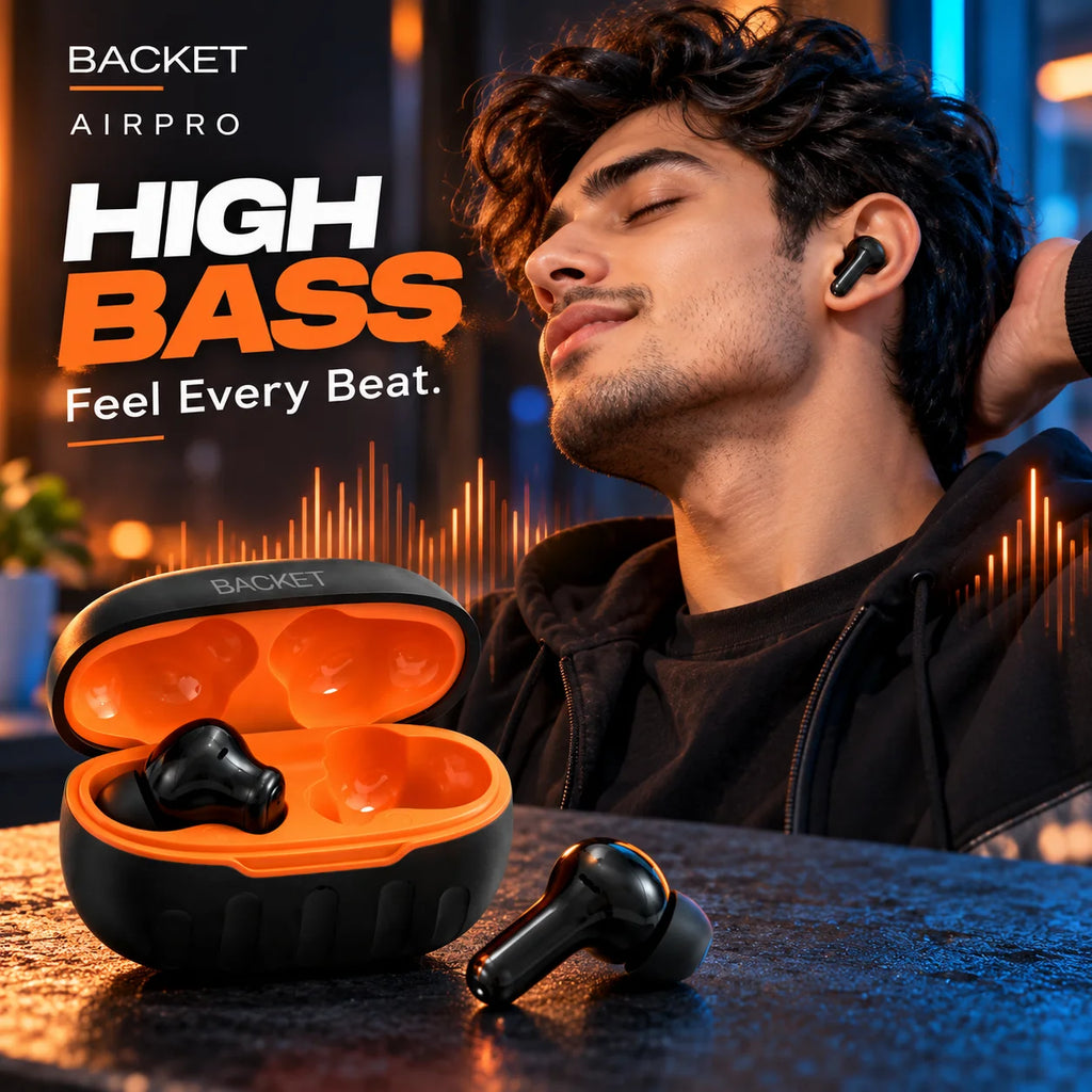 BACKET AIRPRO Wireless Earbuds – High Bass, 48 Hours Playback & Fast Charging